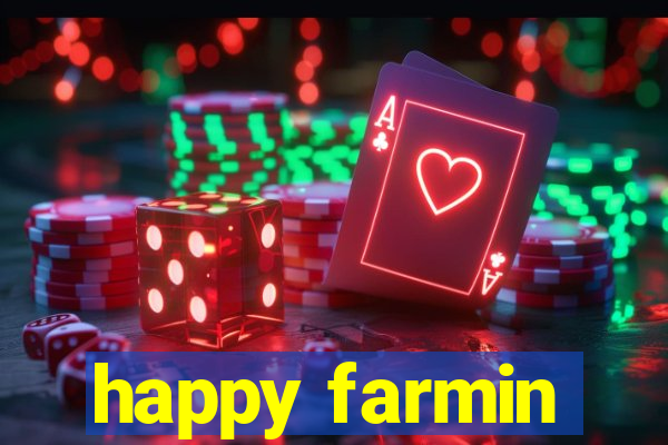 happy farmin